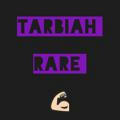 TARBIAH_RARE💪