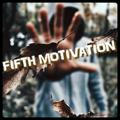 FIFTH MOTIVATION