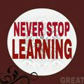 Never stop learning