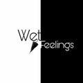 「 WetFeelings 」