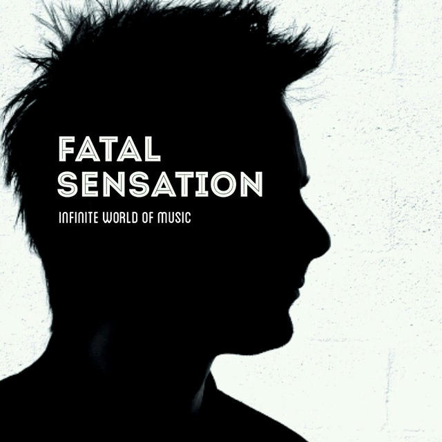 Fatal Sensation