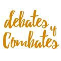Debates & Combates