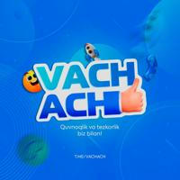 Vachaaach | Rasmiy Kanal