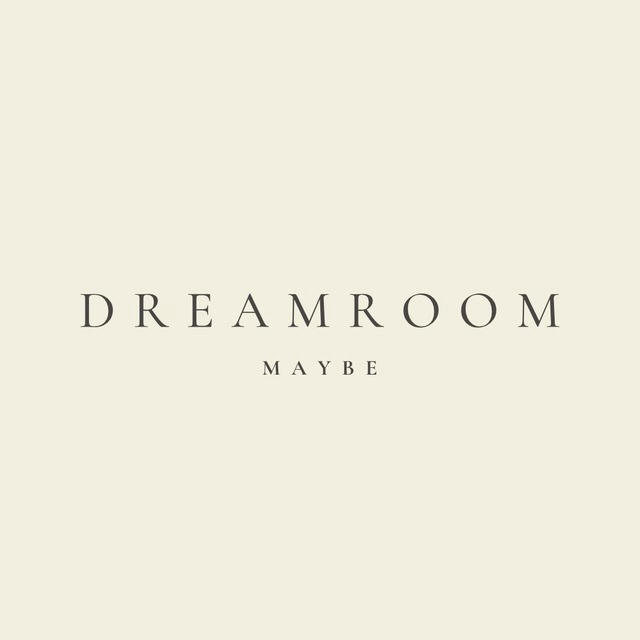 —— Dream Room ——