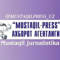 ,, MUSTAQIL-PRESS " Axborot agentligi - "MUSTAQIL" ijtimoiy -siyosiy gazetasi