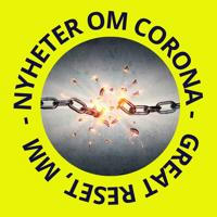 Nyheter om Corona, Great Reset. mm