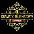 DRAMATIC TRUE HISTORYS 21+