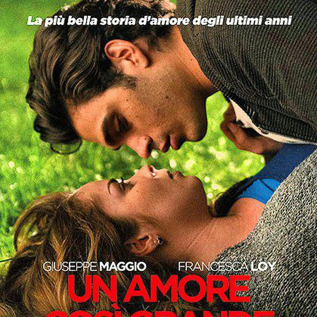 Un amore così grande FILM