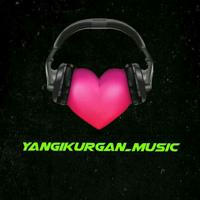 Yangikurgan_Music (Rasmiy kanal) ⚜