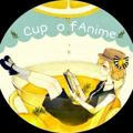 🍵~ Cup of Anime~🍵