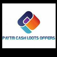 Paytm Cash Loots Offers