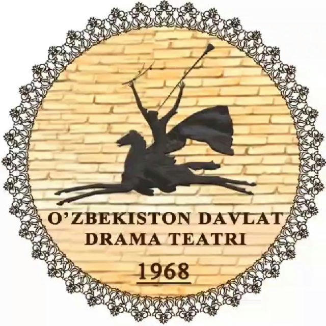 O‘ZBEKISTON DAVLAT DRAMA TEATRI (Ўзбекистон давлат драма театри)