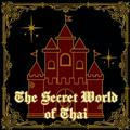 The Secret World of Thai