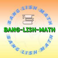 BANG-LISH-MATH (Official)