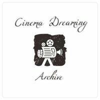 Cinema Dreaming (Archive)