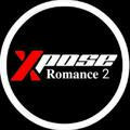 XPose Romance 2 ☑️