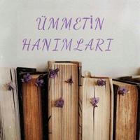 ÜMMETİN HANIMLARI🌿