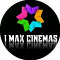 I Max Cinemas (OFFicial)