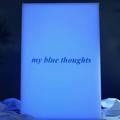My blue thoughts