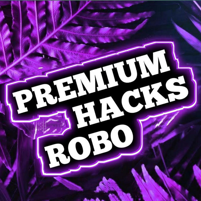 PREMIUM HACKS ROBO