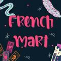 𝕱rench Mart