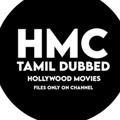 (HMC)- HOLLYWOOD TAMIL DUBBED MOVIES @HMC-links