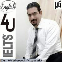 Mr. Waleed Algeap( English 4 All_ IELTS _TOEFL _ LOCAL TOEFL _Methodology _ Literature _ Linguistics ) 📚