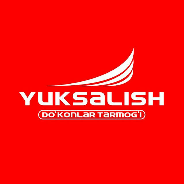 "YUKSALISH" DO'KONLAR TARMOG'I