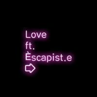 ESCAPISTE 𝔰𝔬𝔲𝔩