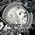 SWEET 18+ PROMOTE