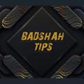 BADSHAH TIPS™