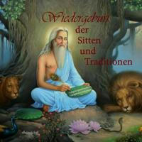 Vedische Weltanschauung - Wiedergeburt der Sitten und Traditionen