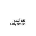 Only smile