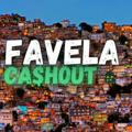 Favela cashout