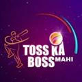 TOSS KA BOSS MAHI™
