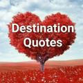 Destination Quotes