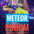 Meteor PUBGM