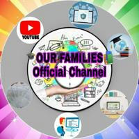 🎓OUR FAMILIES📚 Official Channel