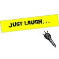 Just laugh™