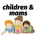 children & mams