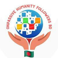 ONPASSIVE Humanity Followers 🇧🇩