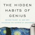 The Hidden Habits of Genius Beyond Talent, IQ, and Grit - Unlocking the Secrets of Greatness Book By Craig Wright