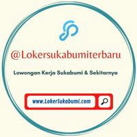 LOKER SUKABUMI (NEW)