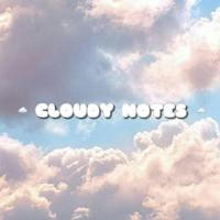 ☁️CLOUDY NOTES☁️