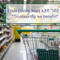 Ethio Online Mart - ኢትዮ ገበያ!