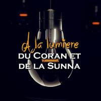 À la lumière du Coran et de la Sunna