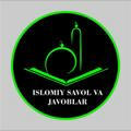 ISLOMIY SAVOL VA JAVOBLAR