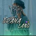 ✞ Drama land ✞
