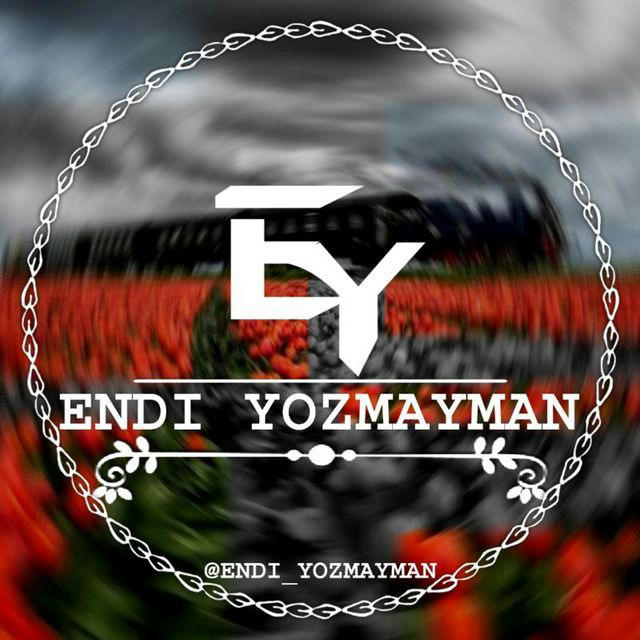 ENDI YOZMAYMAN