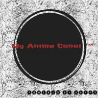My Animes Canal™